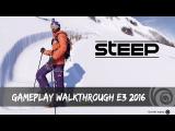 STEEP - Gameplay Walkthrough E3 2016 tn