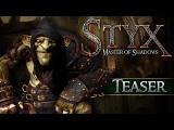 Styx: Master of Shadows Teaser Trailer tn