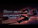 The Serpent Rogue | Date Announce Trailer tn