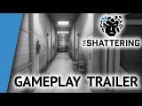 The Shattering Launch Trailer  tn
