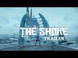 THE SHORE | Official Release Trailer tn