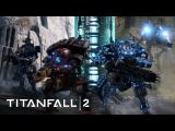 Titanfall 2 - Operation Frontier Shield Gameplay Trailer tn