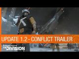 Tom Clancy's The Division Trailer - Update 1.2: Conflict  tn