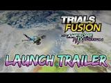 Trials Fusion: Awesome Max Edition - Launch trailer  tn