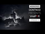 Vampyr - Episode 4 - Stories from the Dark tn