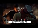 Vampyr - Story Trailer tn