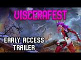 Viscerafest - Early Access Launch Trailer tn