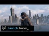 Watch Dogs - Launch Trailer tn