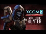 XCOM 2: War of the Chosen - Inside Look: The Hunter tn