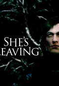 She's Leaving 
