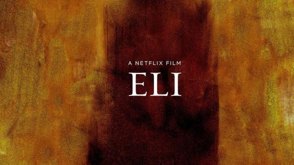 eli-netflix-original-horror-preview.jpg