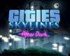 Cities: Skylines - After Dark teszt tn