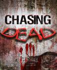 Chasing Dead tn