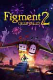 Figment 2: Creed Valley tn