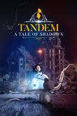 Tandem: A Tale of Shadows tn