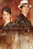 The Centennial Case: A Shijima Story tn
