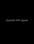 Thomas Was Alone tn