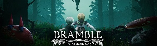 Bramble: The Mountain King