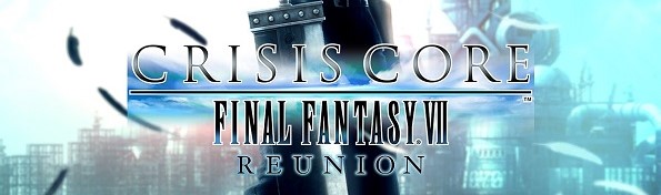 Crisis Core: Final Fantasy 7 Reunion