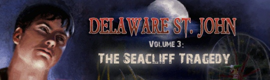 Delaware St. John Volume 3: The Seacliff Tragedy