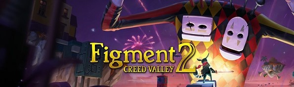 Figment 2: Creed Valley