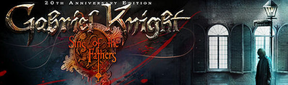 Gabriel Knight: Sins of the Fathers 20th Anniversary Edition 