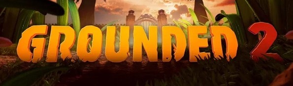Grounded 2