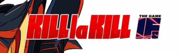 Kill la Kill The Game: IF