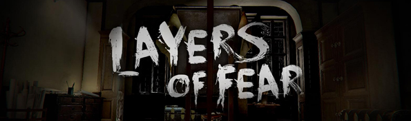 Layers of Fear