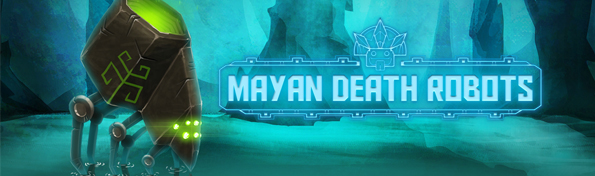 Mayan Death Robots