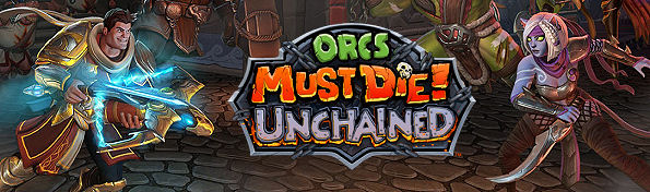 Orcs Must Die! Unchained