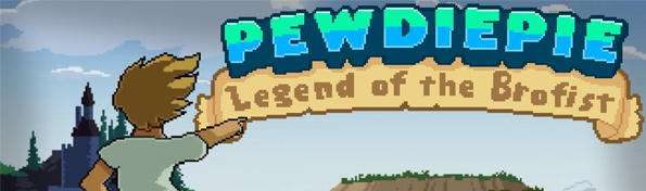 PewDiePie: Legend of the Brofist