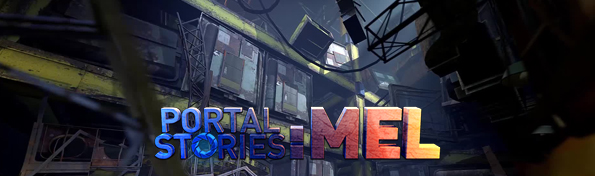 Portal Stories: Mel