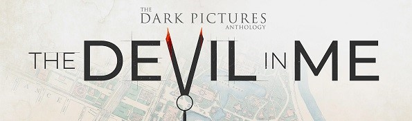 The Dark Pictures Anthology: The Devil in Me