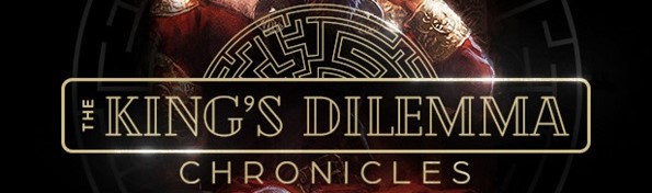 The King's Dilemma: Chronicles