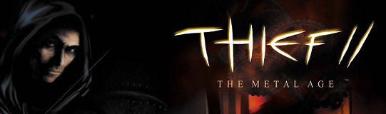 Thief II: The Metal Age