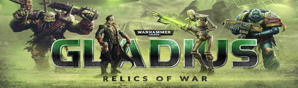 Warhammer 40 000: Gladius - Relics of War