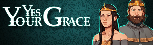 Yes, Your Grace