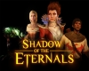 Shadow of the Eternals: a fejlesztők nem adják fel  tn