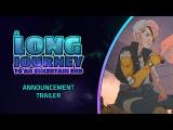 A Long Journey to an Uncertain End - Announcement Trailer tn