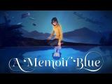 A MEMOIR BLUE | Launch Trailer tn