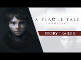 A Plague Tale: Innocence sztori trailer tn