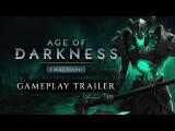 Age of Darkness | Gameplay Trailer tn