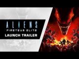 Aliens: Fireteam Elite - Launch Trailer tn