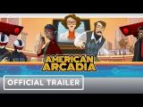 American Arcadia - Official Gameplay Trailer tn
