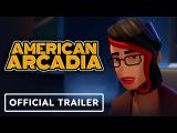 American Arcadia - Official Launch Trailer tn