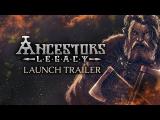 Ancestors Legacy - Launch trailer [MAGYAR FELIRAT] | PC tn