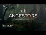 ANCESTORS: The Humankind Odyssey Teaser 2017 (Pre-Alpha Footage) tn