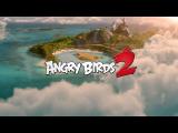 Angry Birds 2 - Launch Trailer tn