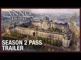 Anno 1800: Season 2 Pass Trailer | Ubisoft [NA] tn